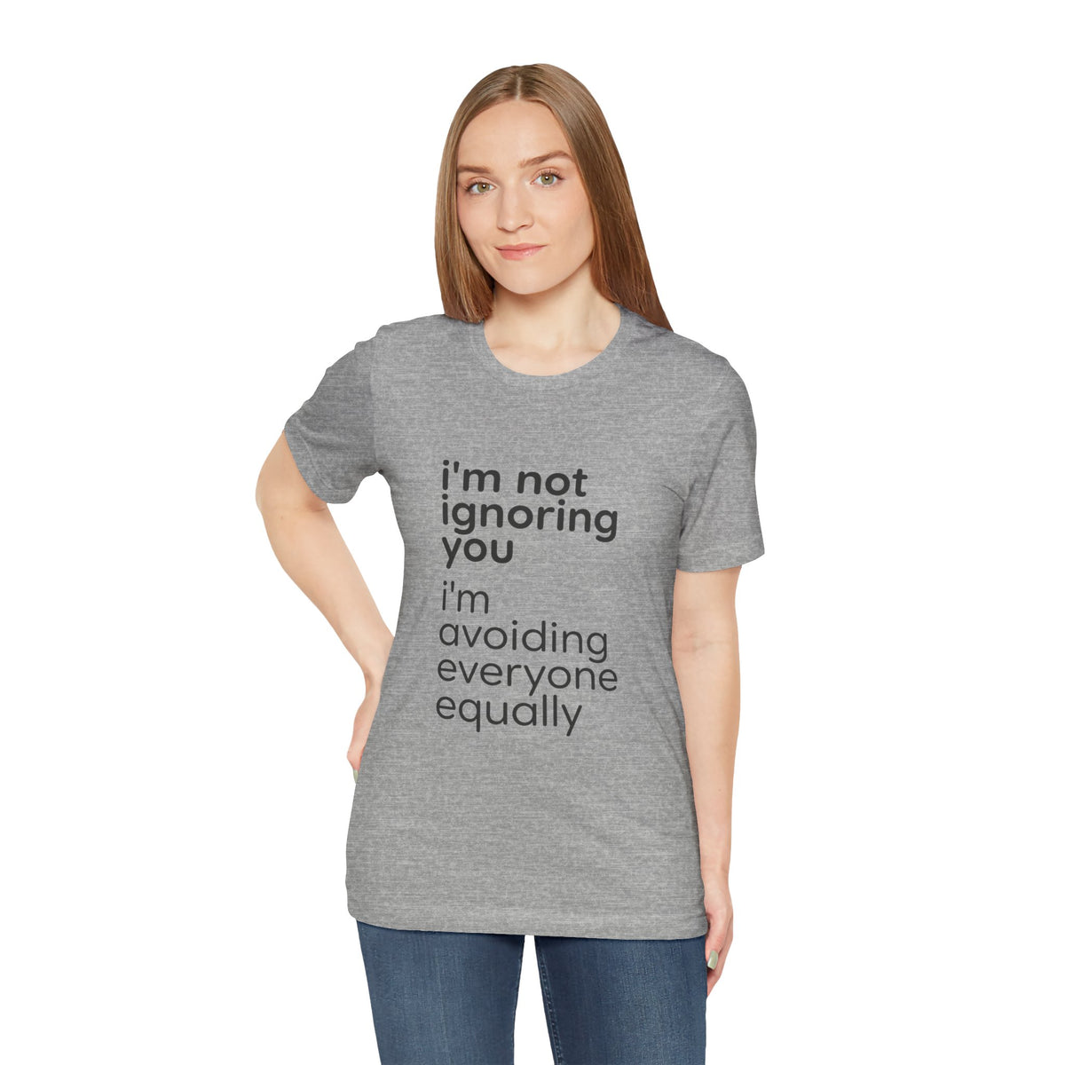 i'm not ignoring you i'm avoiding everyone equally Tee | Grumpy Humor, Introvert Shirt