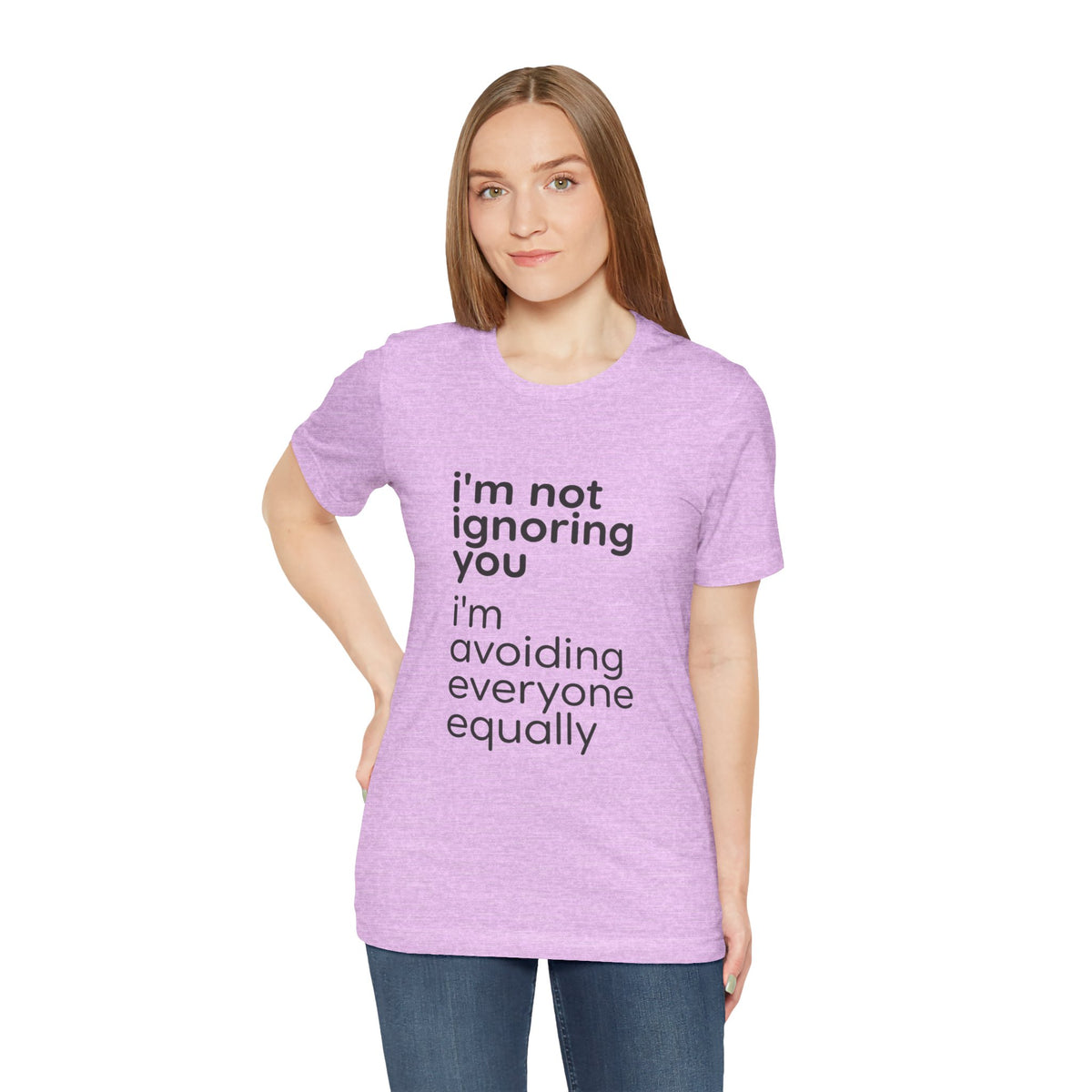 i'm not ignoring you i'm avoiding everyone equally Tee | Grumpy Humor, Introvert Shirt
