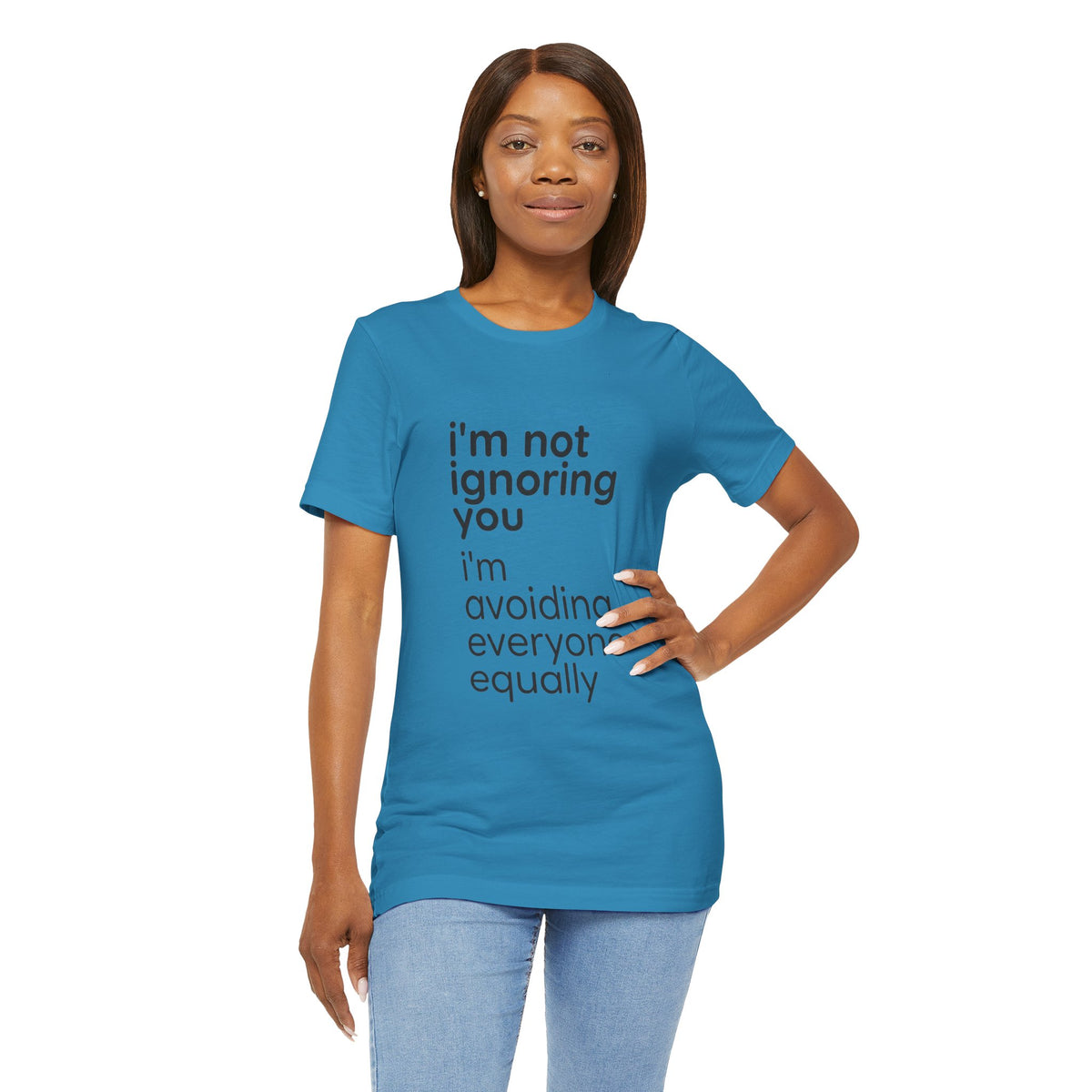 i'm not ignoring you i'm avoiding everyone equally Tee | Grumpy Humor, Introvert Shirt