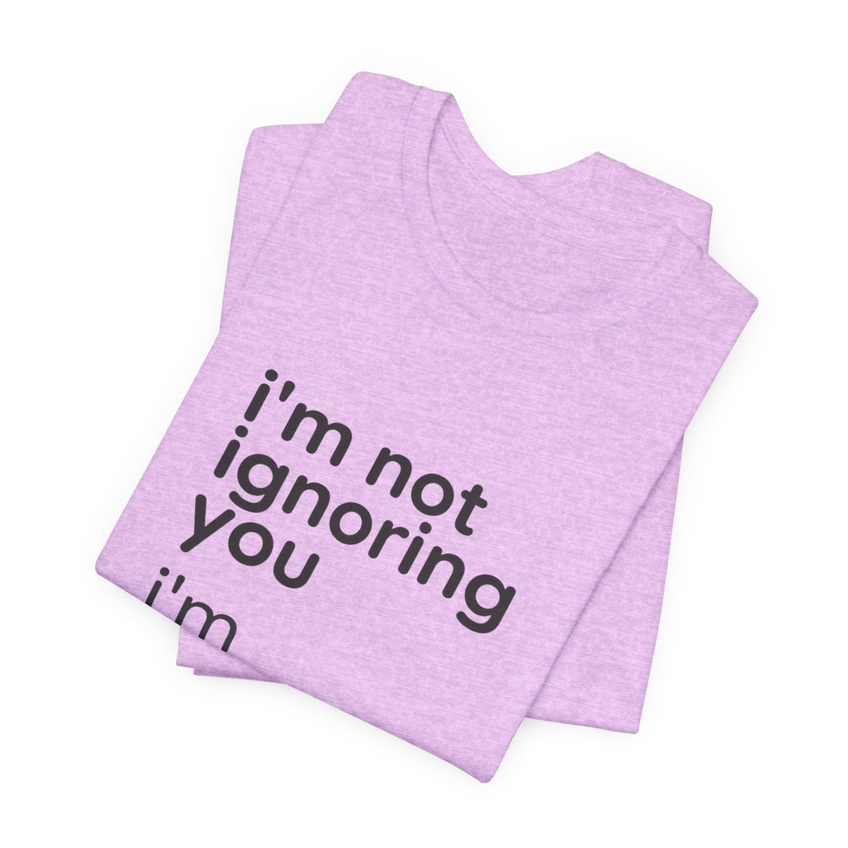 i'm not ignoring you i'm avoiding everyone equally Tee | Grumpy Humor, Introvert Shirt