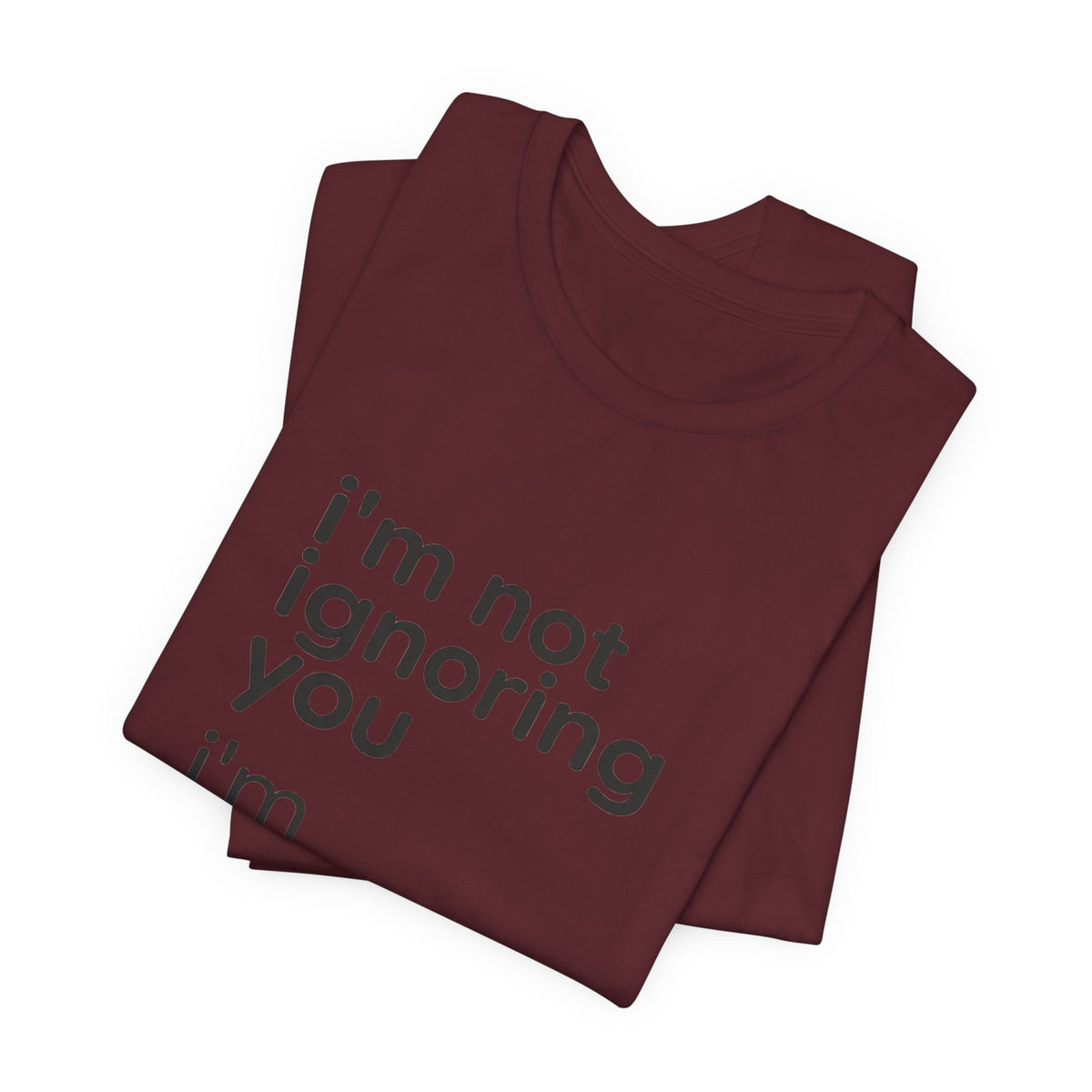 i'm not ignoring you i'm avoiding everyone equally Tee | Grumpy Humor, Introvert Shirt